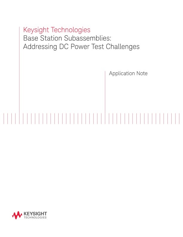 Addressing DC Power Test Challenges for Base Station Subassemblies