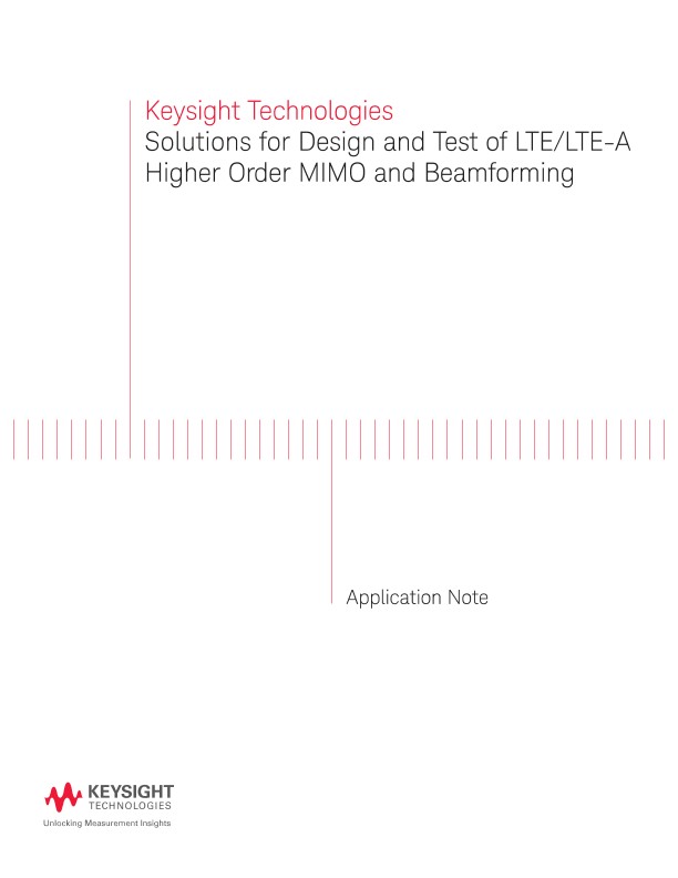 Design and Test of LTE / LTE-A Higher Order MIMO and Beamforming