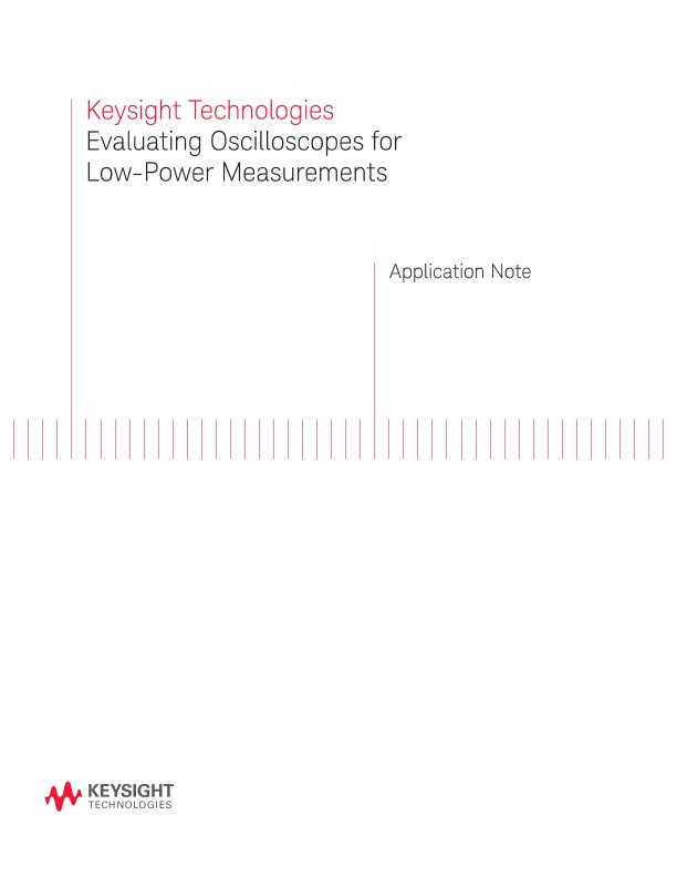 Evaluating Oscilloscopes for Low-Power Measurements