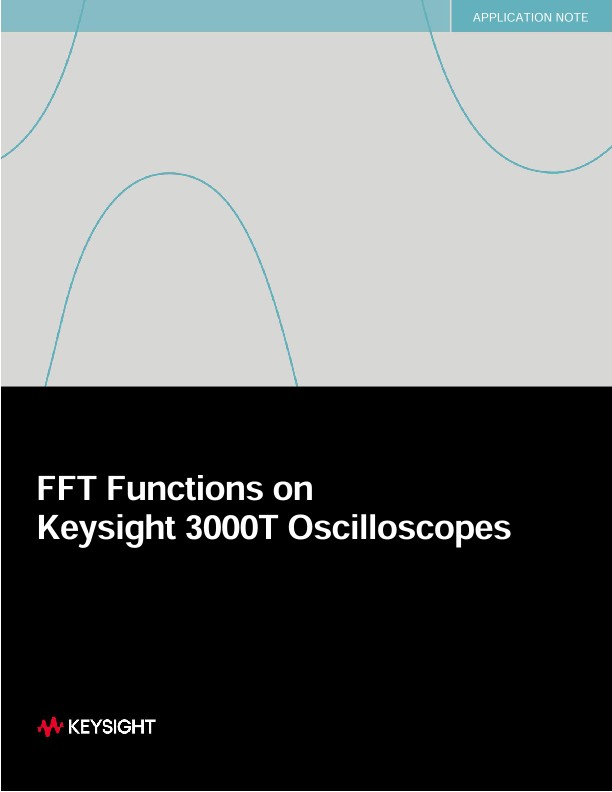 FFT Functions on Keysight 3000T Oscilloscopes