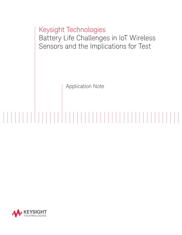 Battery LIfe Challenges in IoT Wireless Sensors and the Implication for Test 