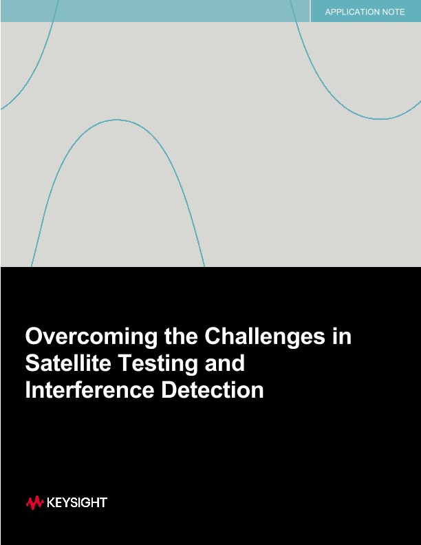 Overcoming the Challenges in Satellite Testing and Interference Detection