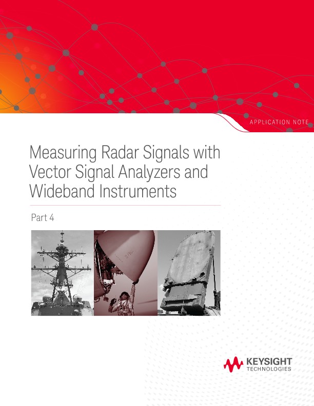 Measuring Radar Signals with VSAs and Wideband Instruments