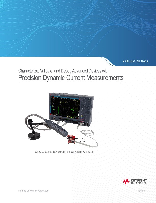 Characterize, Validate, and Debug Advanced Devices with Precision Dynamic Current Measurements