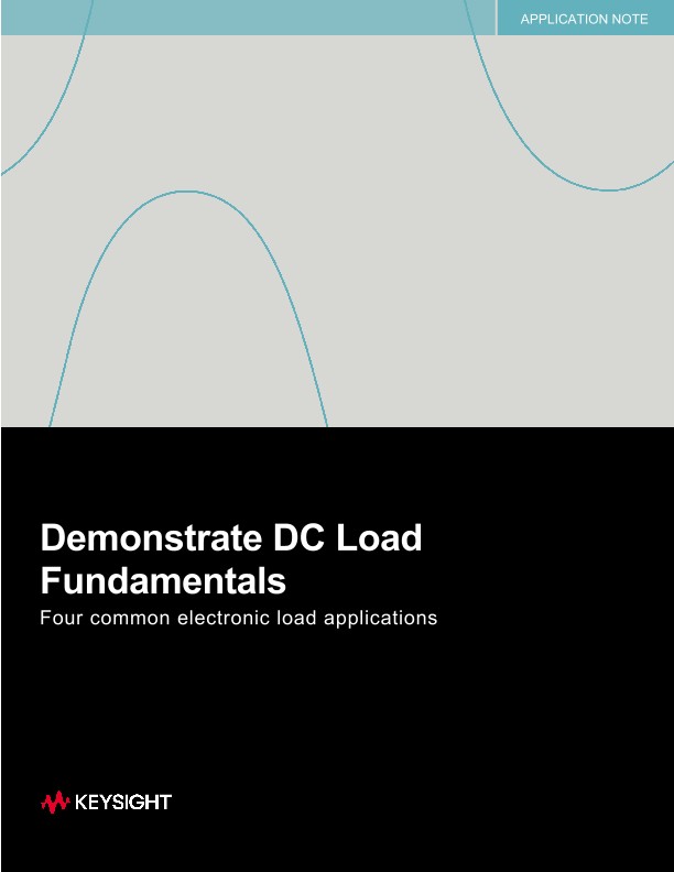 Demonstrate DC Electronic Load Fundamentals