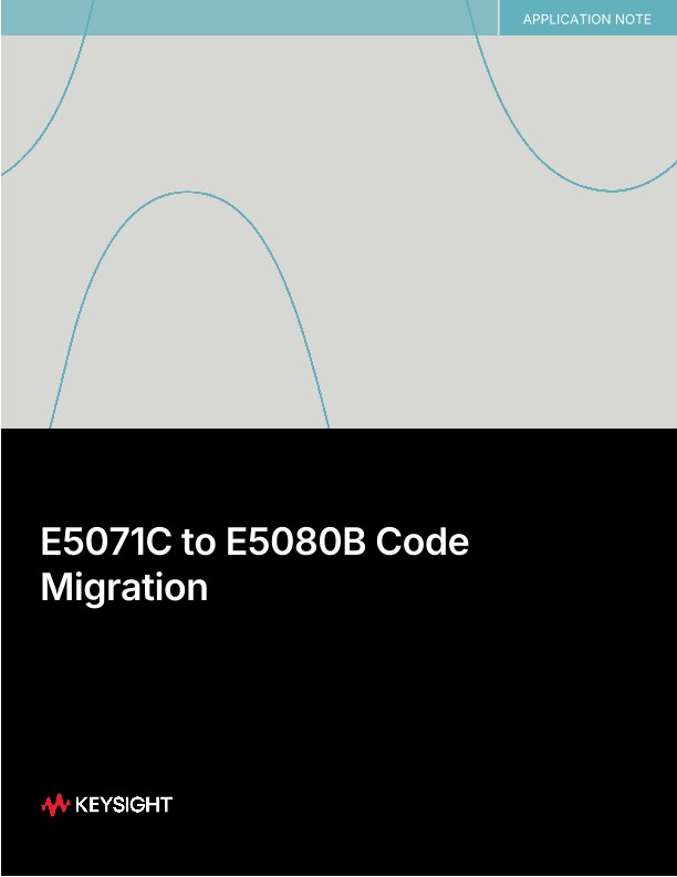 Keysight Technologies E5071C to E5080B Code Migration