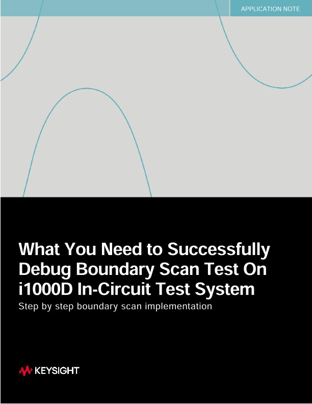 What You Need to Successfully Debug Boundary  Scan Test On i1000D In-Circuit Test System
