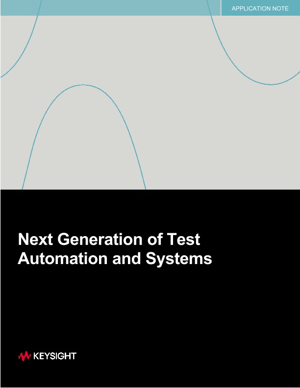 Next Generation of Test Automation and Systems 