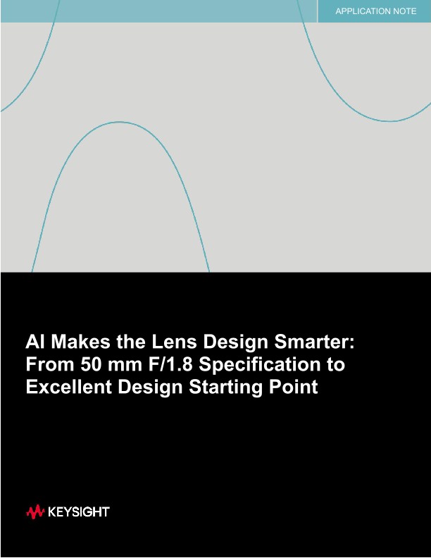 AI Makes the Lens Design Smarter: From 50 mm F/1.8 Specification to Excellent Design Starting Point