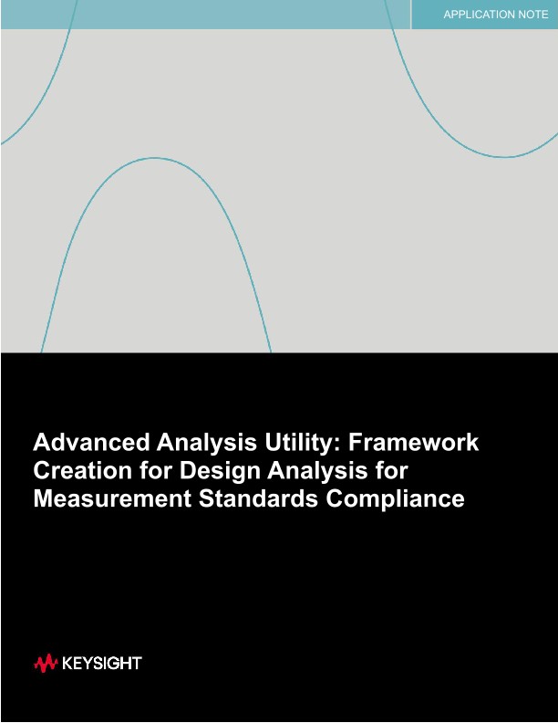 Advanced Analysis Utility: Framework Creation for Design Analysis for Measurement Standards Compliance