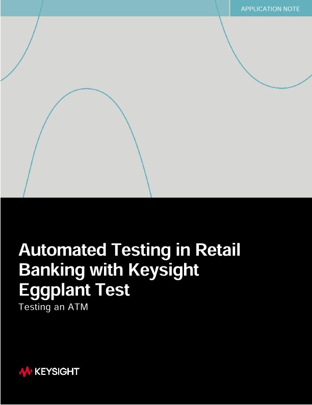 Automated Testing in Retail Banking with Keysight Eggplant Test