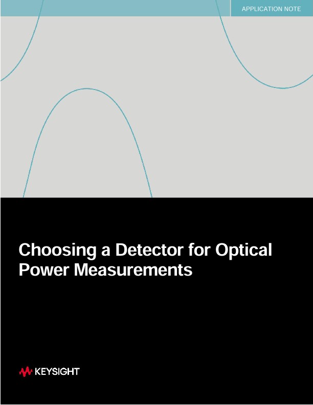 Choosing a Detector for Optical Power Measurements