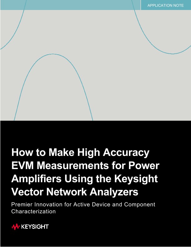 How to Make High Accuracy EVM Measurements for Power Amplifiers Using ...
