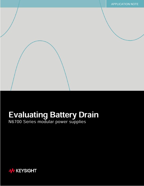 Evaluating Battery Drain N6700 Series Modular Power Supplies