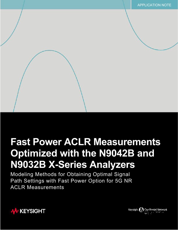 Rental Partners - Fast Power ACLR Measurements Optimized with the N9042B and N9032B X-Series Analyzers