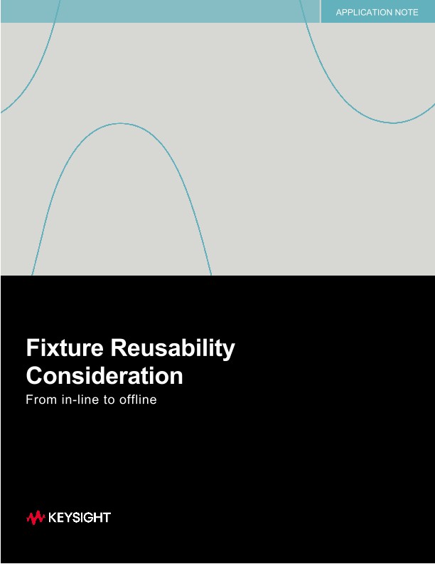 Fixture Reusability Consideration From In-line to Offline