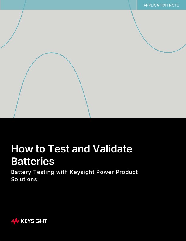 How to Test and Validate Batteries