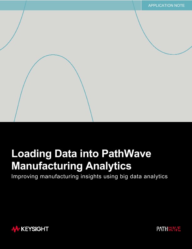 Loading Data into PathWave Manufacturing Analytics