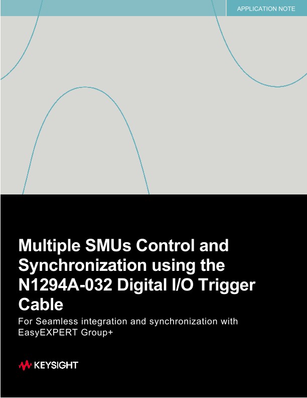 Multiple SMUs Control and Synchronization using the N1294A-032 Digital I/O Trigger Cable