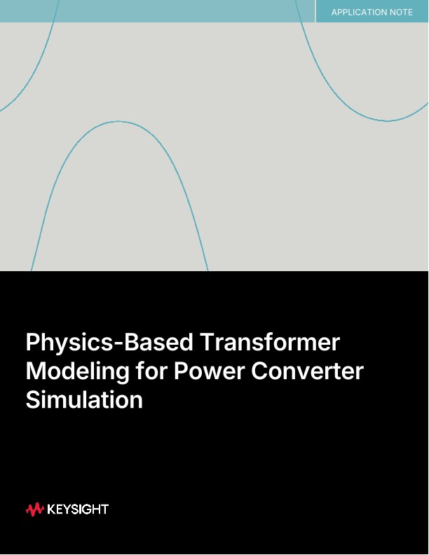 Physics-Based Transformer Modeling for Power Converter Simulation