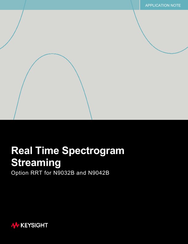 Real Time Spectrogram Streaming (Option RRT for N9032B and N9042B)