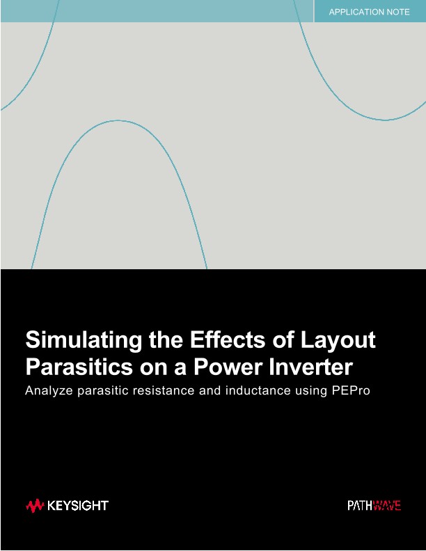 Simulating the Effects of Layout Parasitics on a Power Inverter