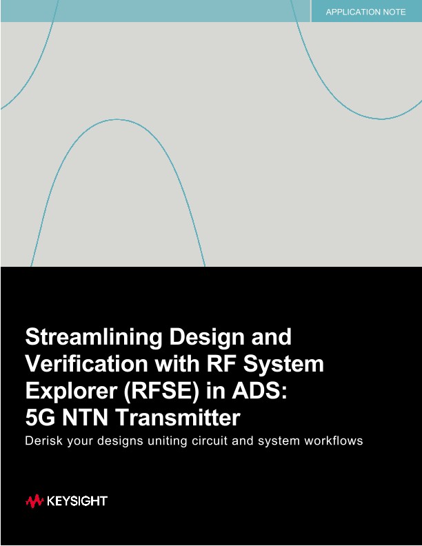 Streamlining Design and Verification with RF System Explorer (RFSE) in ADS: 5G NTN Transmitter