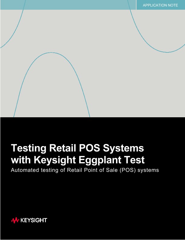 Testing Retail POS Systems with Keysight Eggplant Test