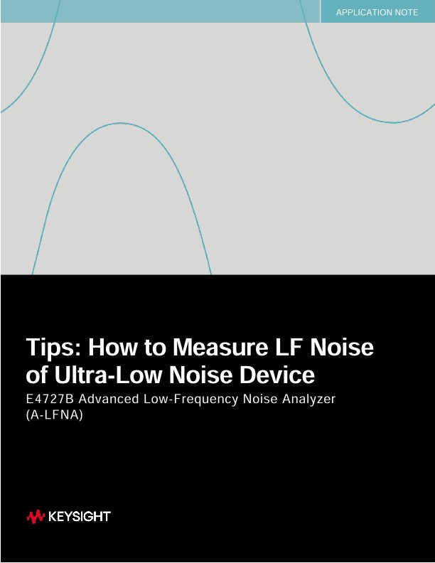 Tips: How to Measure LF Noise of Ultra-Low Noise Device