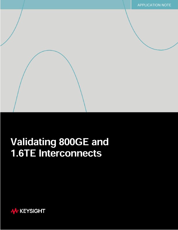 Validating 800GE and 1.6TE Interconnects