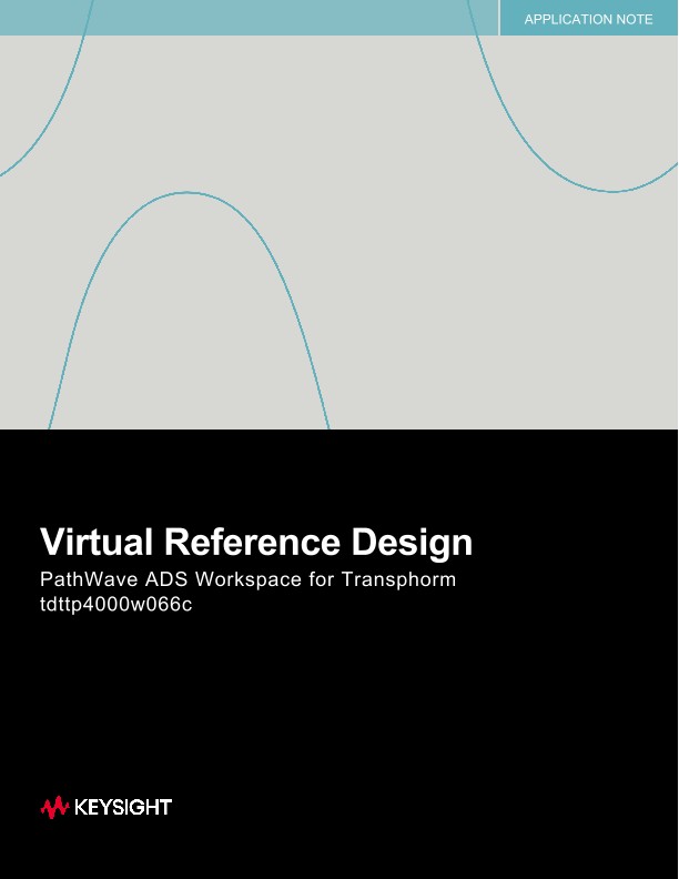 Virtual Reference Design PathWave ADS Workspace for Transphorm tdttp4000w066c