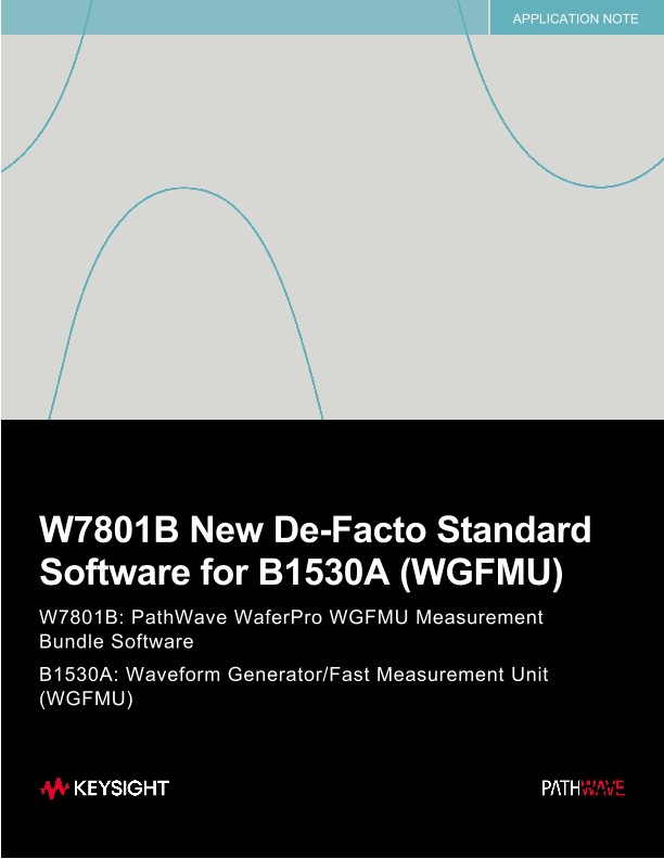 Keysight W7801B New De-Facto Standard Software for B1530A (WGFMU)