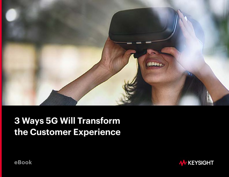 3 Ways 5G Will Transform the Customer Experience