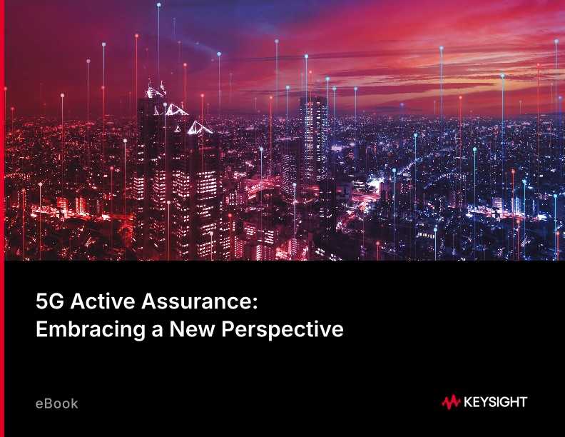 5G Active Assurance: Embracing a New Perspective