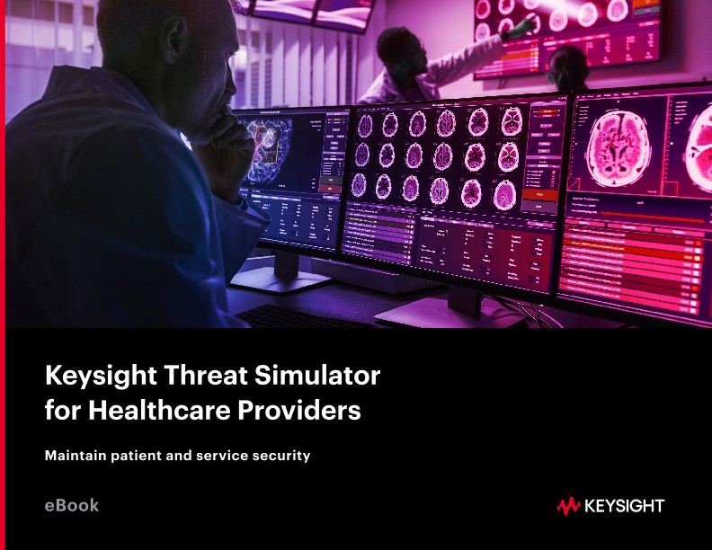 Keysight Threat Simulator for Healthcare Providers