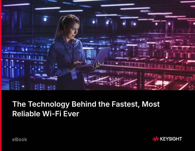 The Technology Behind the Fastest, Most Reliable Wi-Fi Ever