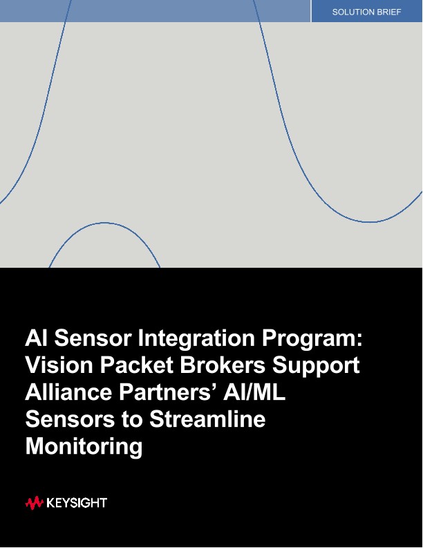 AI Sensor Integration Program: Vision Packet Brokers Support Alliance Partners’ AI/ML Sensors to Streamline Monitoring