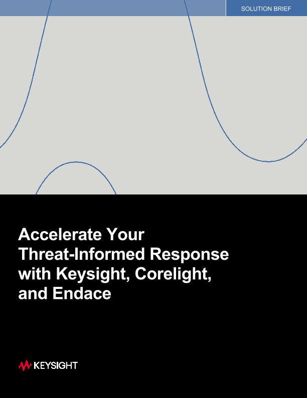 Accelerate Your Threat-Informed Response with Keysight, Corelight, and Endace