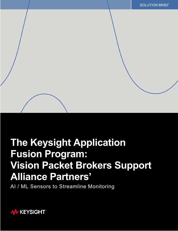 Application Fusion Program: Vision Packet Brokers Support Alliance Partners’