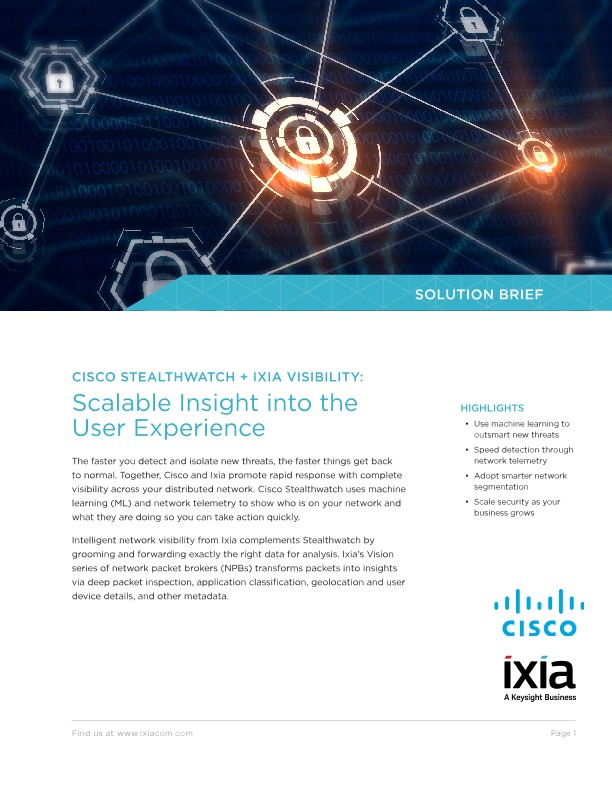 Cisco Stealthwatch + Keysight Visibility: Scalable Insight into the User Experience