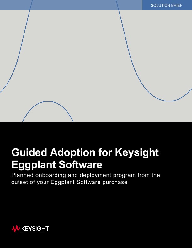 Guided Adoption for Keysight Eggplant Software