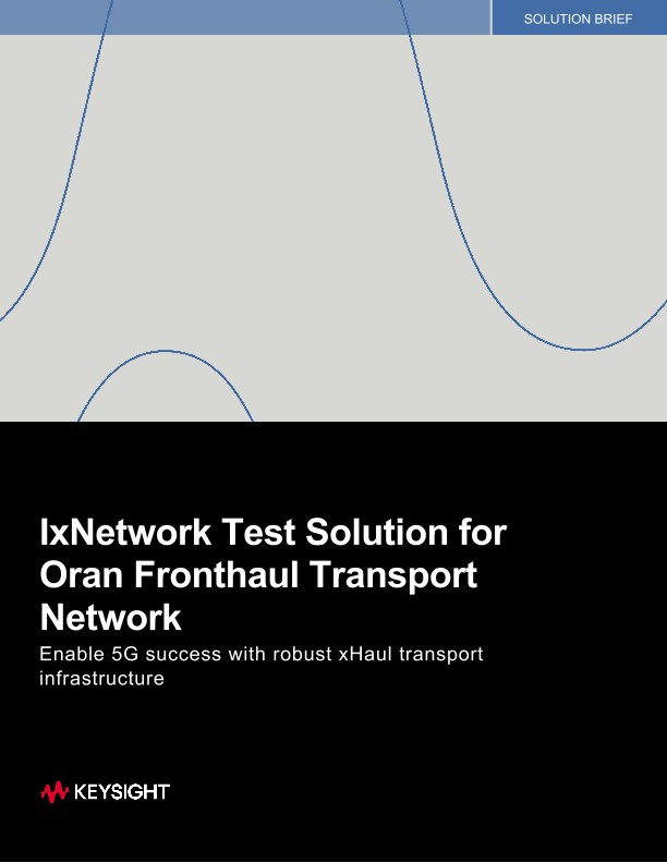 IxNetwork Test Solution for ORAN Fronthaul Transport Network