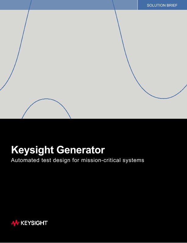 Keysight Generator Automated Test Design for Mission-Critical Systems