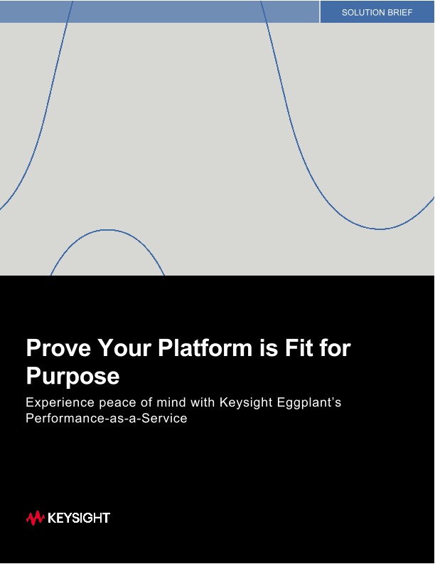 Prove Your Platform is Fit for Purpose