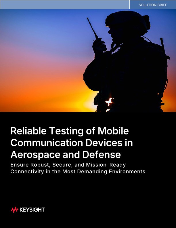 Reliable Testing of Mobile Communication Devices in Aerospace and Defense