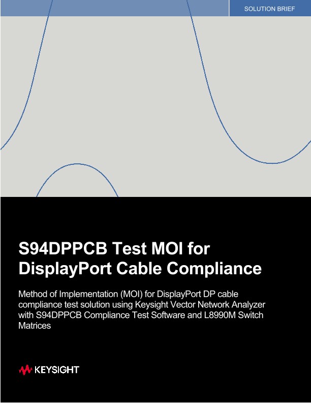 S94DPPCB Test MOI for DisplayPort Cable Compliance 