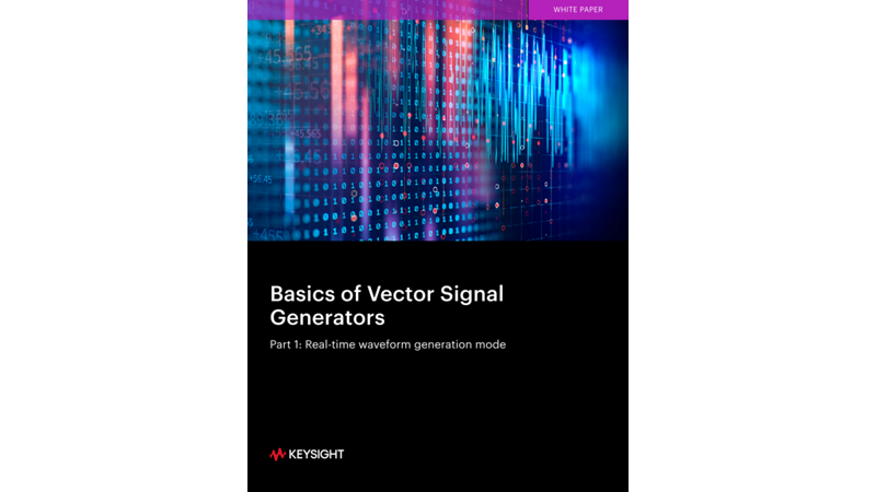 Basics of Vector Signal Generators Part 1: Real-time waveform generation mode