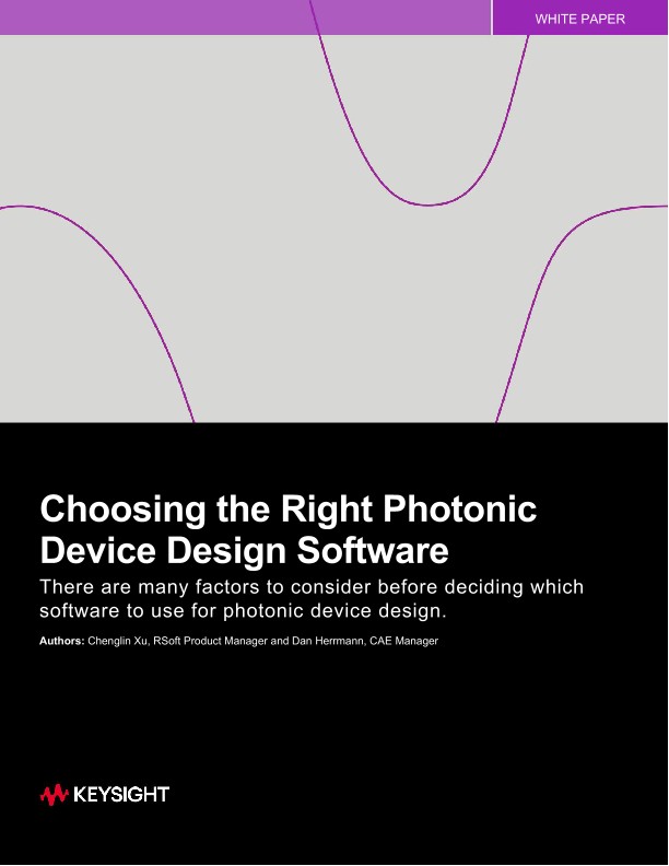 Choosing the Right Photonic Device Design Software