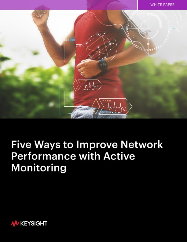 Five Ways to Improve Network Performance with Active Monitoring
