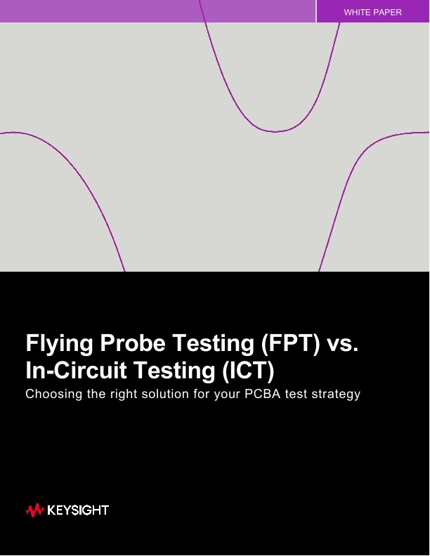 Flying Probe Testing (FPT) vs. In-Circuit Testing (ICT)